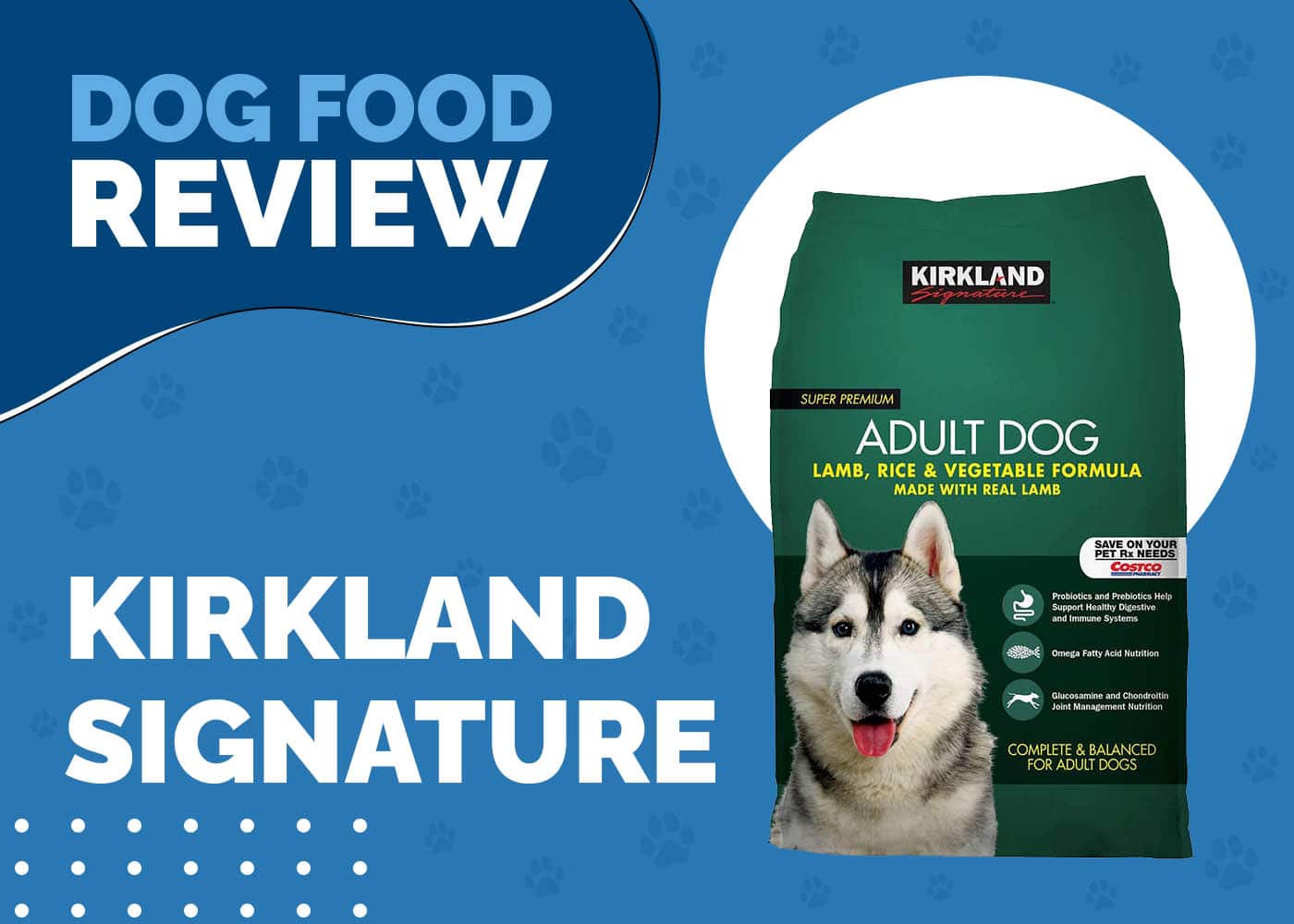 Kirkland (Costco) Dog Food Review 2026: Recalls, Pros & Cons