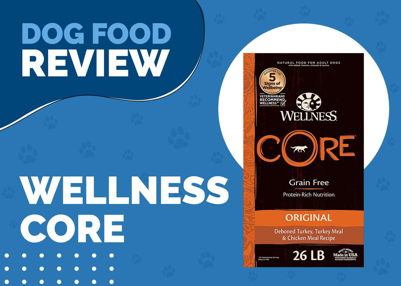 Wellness Core Dog Food Review 2026: Recalls, Pros & Cons