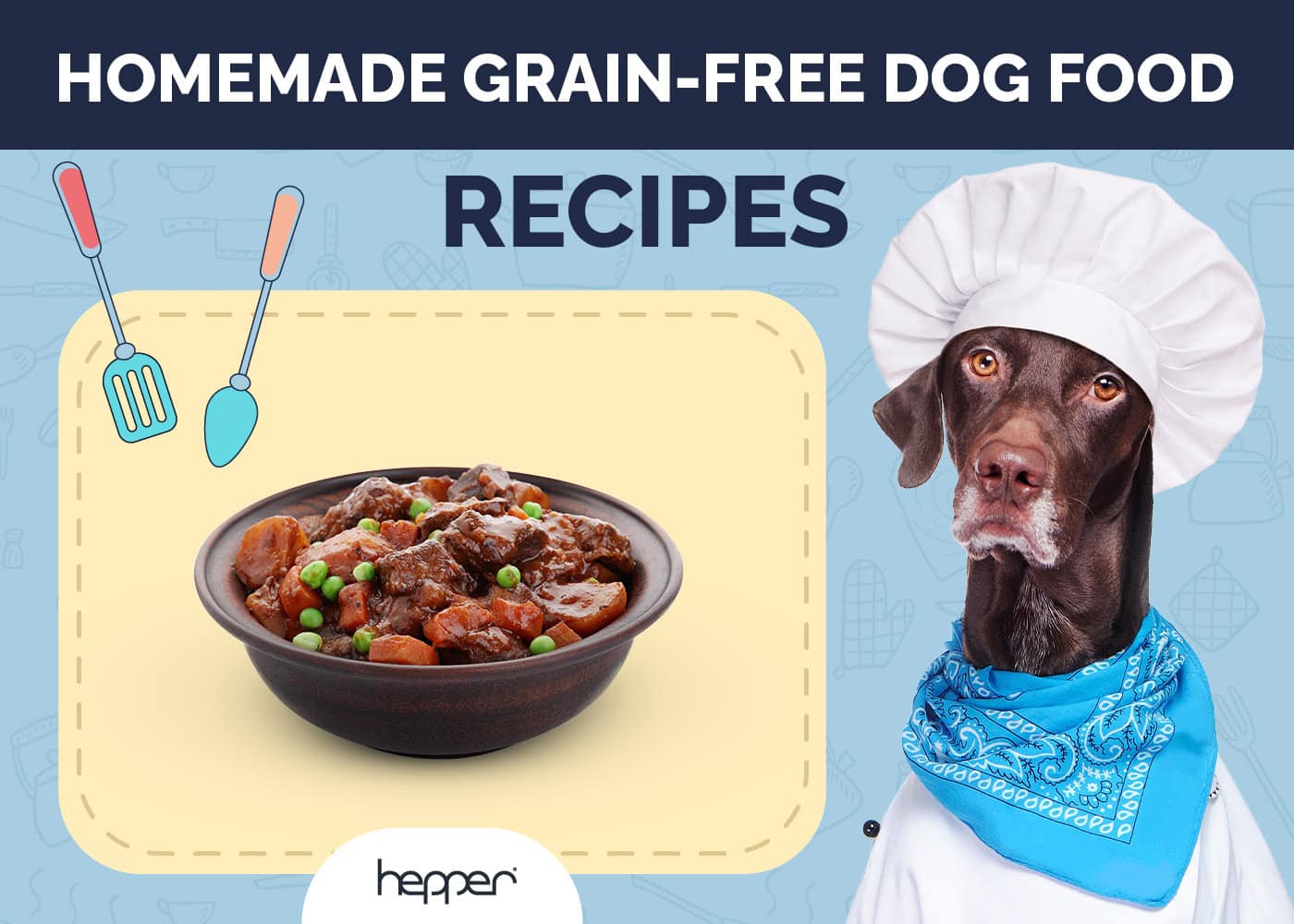 9 Homemade Grain-Free Dog Food Recipes Every Dog Will Love