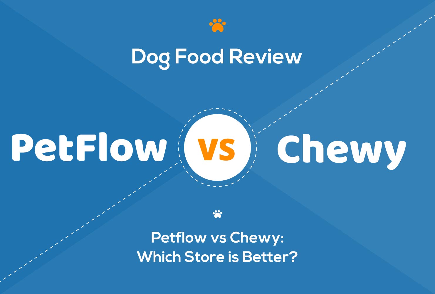 PetFlow vs. Chewy: Which Pet Store Is Better in 2026?