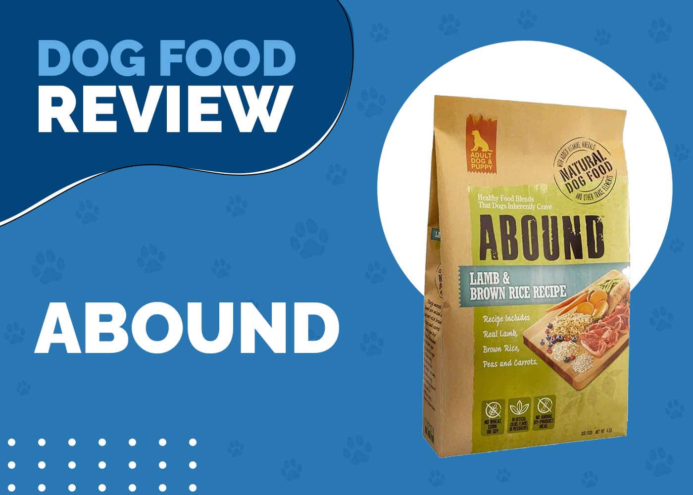 Abound Dog Food Review 2026: Recalls, Pros & Cons