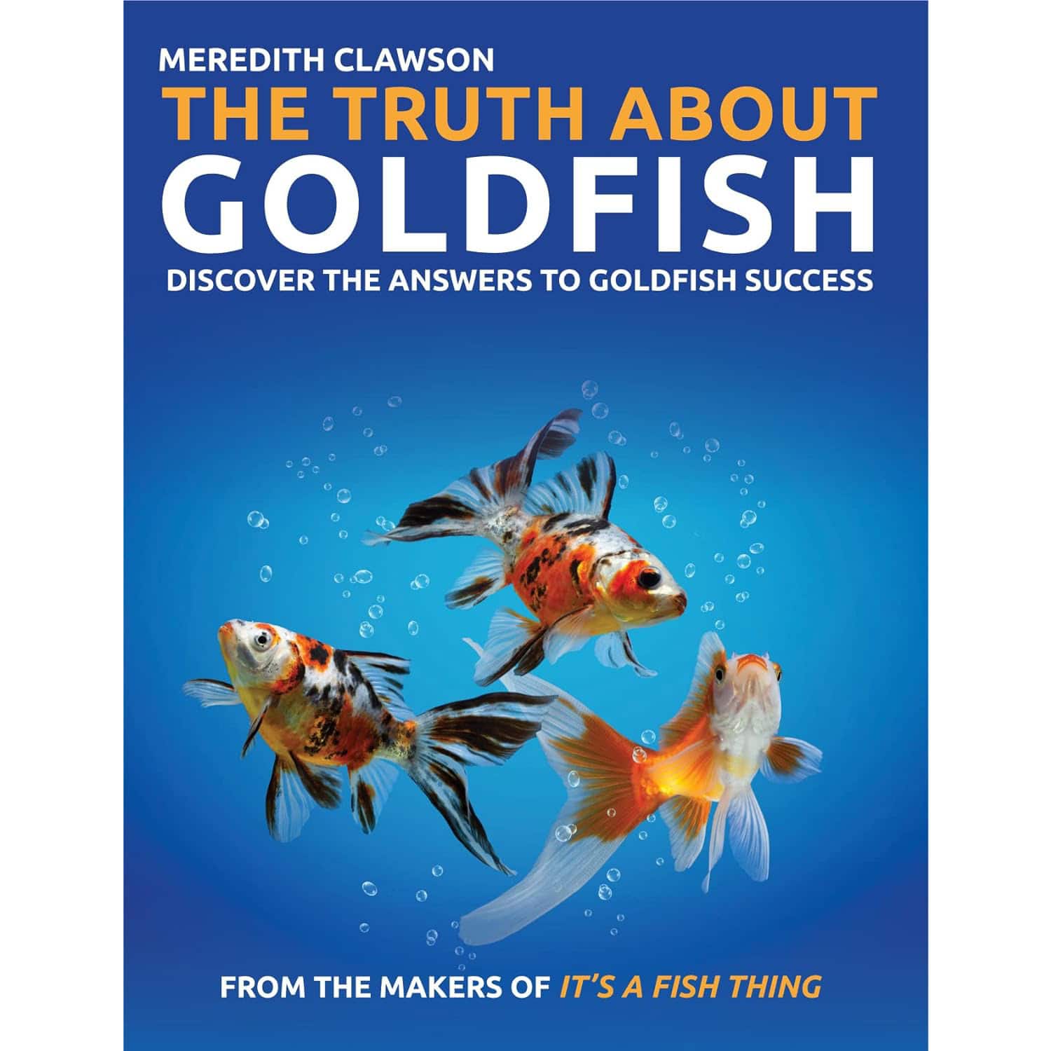 The Truth About Goldfish