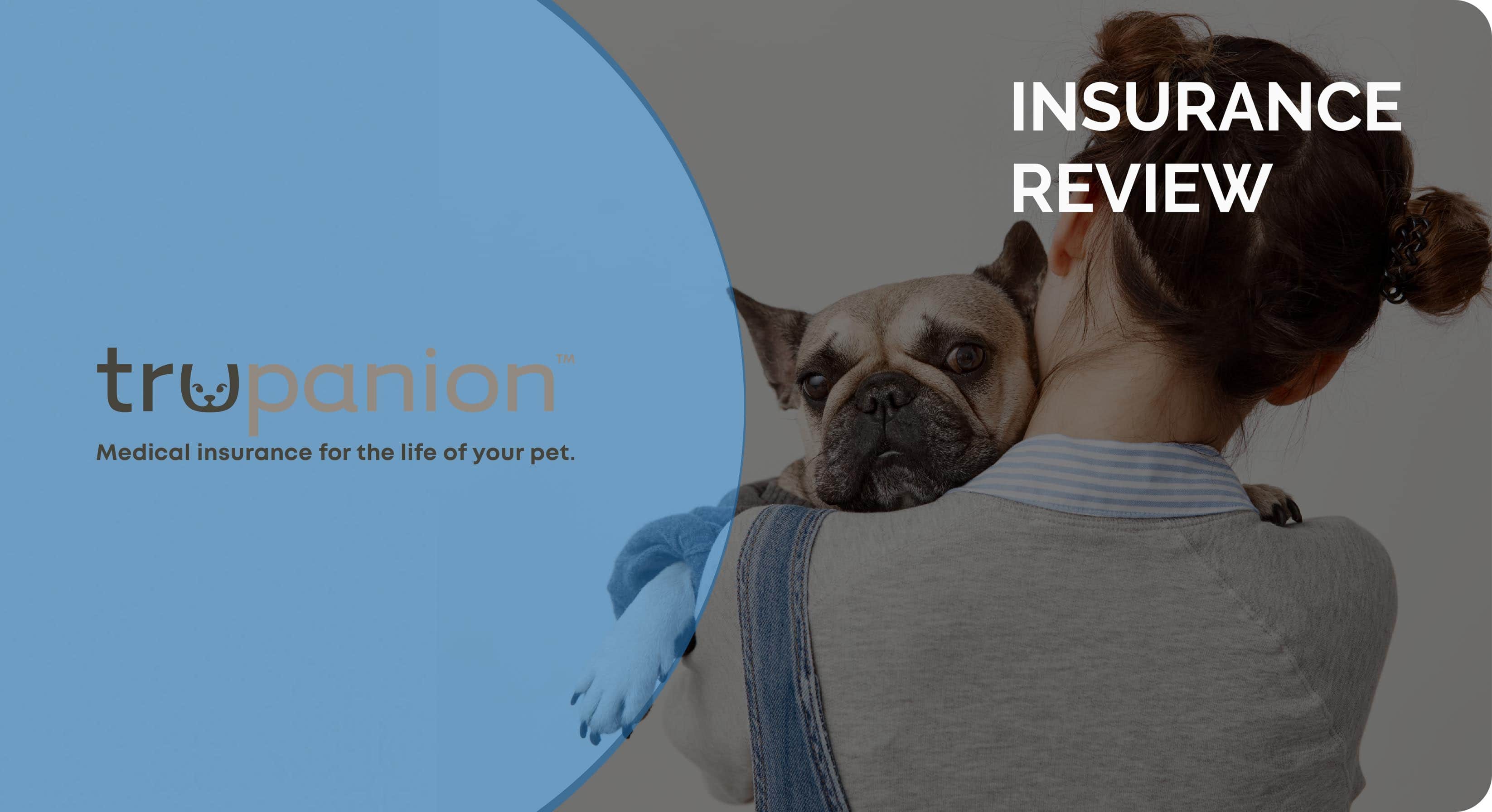 Trupanion Pet Insurance Review 2026: Pros, Cons & Verdict