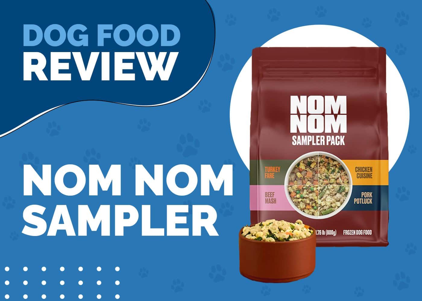 Nom Nom Sampler Pack Dog Food Review 2026: Our Expert’s Opinion