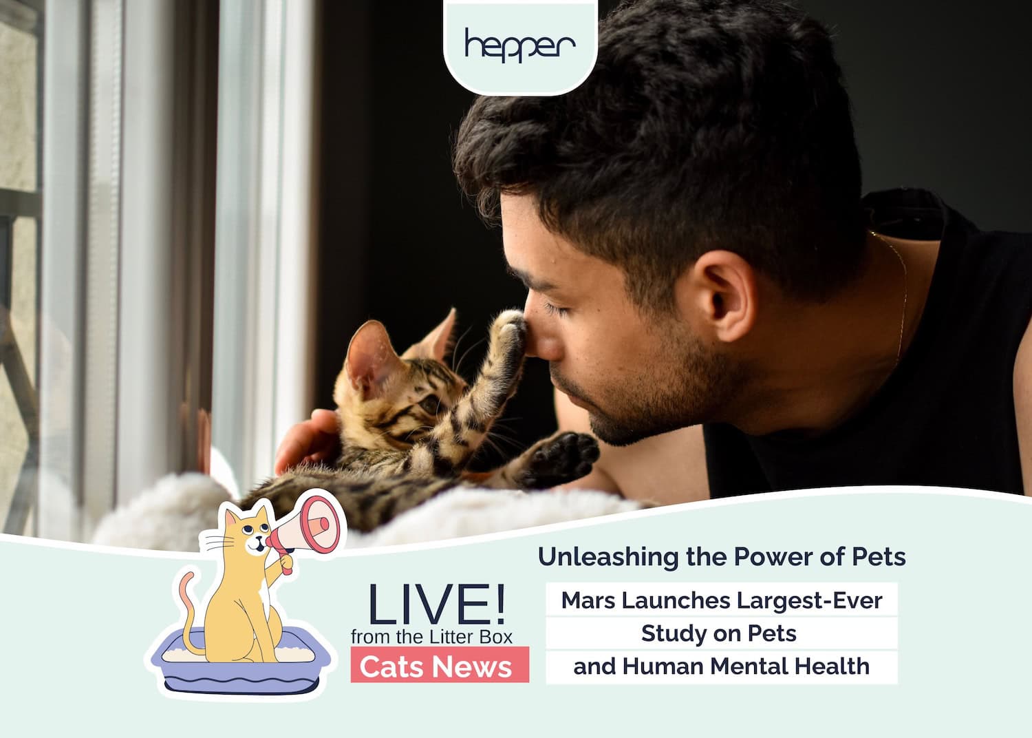 Live From the Litter Box: Unleashing the Power of Pets - Mars Launches Largest-Ever Study on Pets and Mental Health